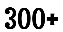 300+
